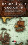 Barbarların Ekonomisi & Viking Dönemi (8.-11. Yüzyıl) Ekonomik ve Ticari Yaşama Dair