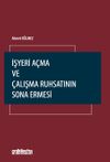 İşyeri A&ccedil;ma ve &Ccedil;alışma Ruhsatının Sona Ermesi
