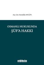Osmanlı Hukukunda Şüf'a Hakkı