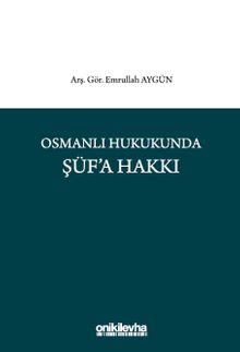 Osmanlı Hukukunda Şüf'a Hakkı
