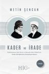 Kader ve İrade &amp; Bediüzzaman Said Nursî ve Mustafa Sabri Efendi'nin Kader Görüşlerinin Karşılaştı