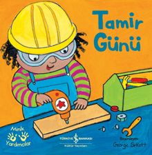 Tamir Günü / Minik Yardımcılar