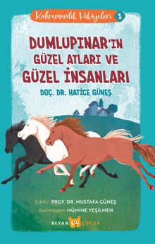 Dumlupınar'ın Güzel Atları ve Güzel İnsanları / Kahramanlık Hikayeleri  1