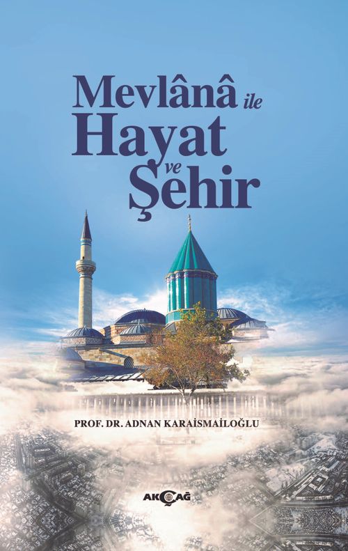 Mevlana İle Hayat ve Şehir
