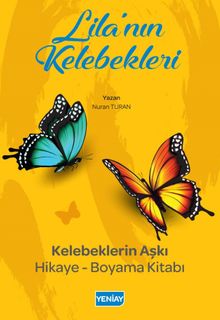 Lila'nın Kelebekleri Hikayeli Boyama Kitabı