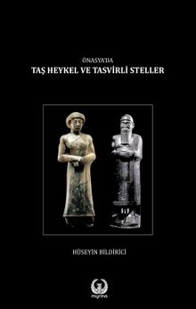 Ön Asya’da Taş Heykel ve Tasvirli Steller