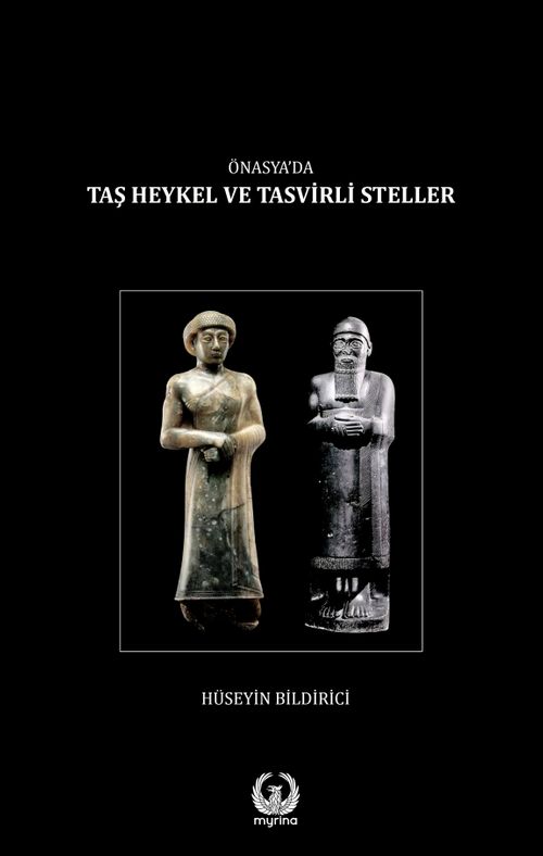 Ön Asya'da Taş Heykel ve Tasvirli Steller