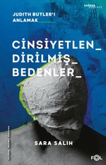 Cinsiyetlendirilmiş Bedenler & Judith Butler'ı Anlamak