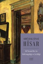 Ali Nizami Bey'in Alafrangalığı ve Şeyhliği (Kitap Boy)