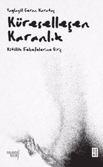 Küreselleşen Karanlık & Kötülük Felsefelerine Giriş