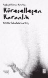 Küreselleşen Karanlık &amp; Kötülük Felsefelerine Giriş