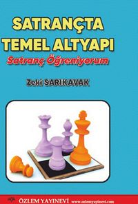 Satrançta Temel Altyapı & Satranç Öğreniyorum