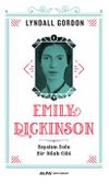 Emily Dickinson & Hayatım Dolu Bir Silah Gibi