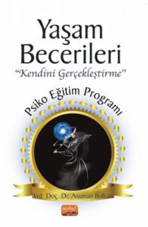 Yaşam Becerileri & Kendini Gerçekleştirme'' Psikoeğitim Programı