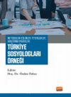 Metodolojik Eğilimler, Yeterlilikler, Araştırma Pratikleri: Türkiye Sosyologları Örneği