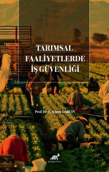 Tarımsal Faaliyetlerde İş Güvenliği
