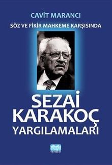 Sezai Karakoç Yargılamaları & Söz ve Fikir Mahkeme Karşısında