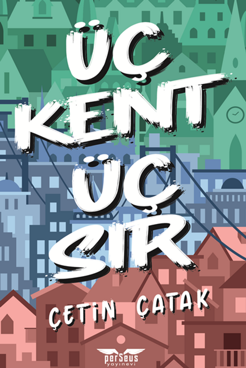 Üç Kent Üç Sır