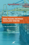 Deniz Tedarik Zincirinde Tarafların Y&ouml;netimi