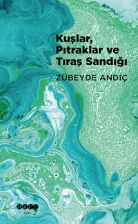 Kuşlar, Pıtraklar ve Tıraş Sandığı