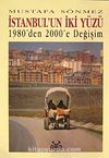 İstanbul'un İki Yüzü / 1980'den 2000'e Değişim
