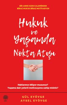 Hukuk ve Yaşamda Nokta Atışı