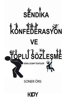 Sendika Konfederasyon ve Toplu Sözleşme