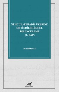 Nehcü’l-Feradis Üzerine Metindilbilimsel Bir İnceleme (1. Bap)
