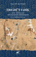 Erbabü't-Tarîk XVII. Yüzyıl'a Ai̇t Bi̇r Kalenderi̇ Erkannamesi̇ (Çeviri-Tıpkıbasım-İnceleme) 