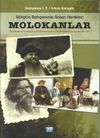 S&uuml;rg&uuml;n Bah&ccedil;esinin Solan Renkleri Molokanlar & Kafkas Ardı'ndaki Molokanların ve Dukhoborların Tarihi