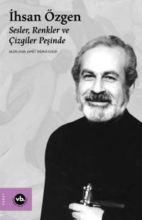 İhsan Özgen & Sesler, Renkler ve Çizgiler Peşinde