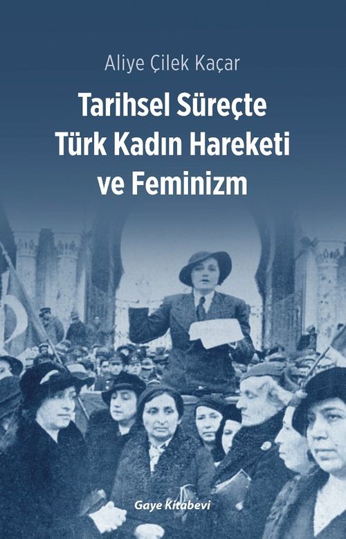 Tarihsel Süreçte Türk Kadın Hareketi ve Feminizm