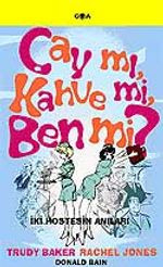 Çay mı, Kahve mi, Ben mi?