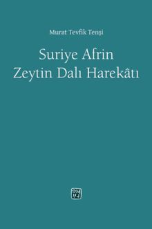 Suriye Afrin Zeytindalı Harekatı