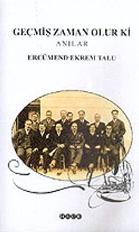 Geçmiş Zaman Olur ki & Anılar