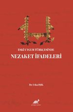 Eski Uygur Türkçesinde Nezaket İfadeleri