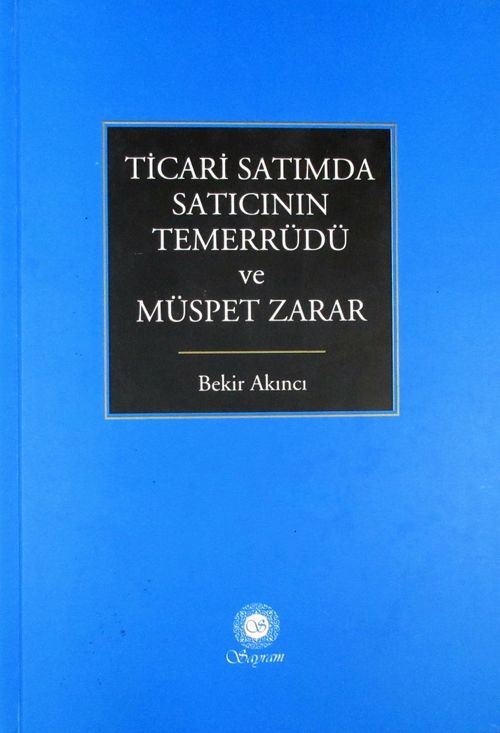Ticari Satımda Satıcının Temerrüdü ve Müspet Zarar