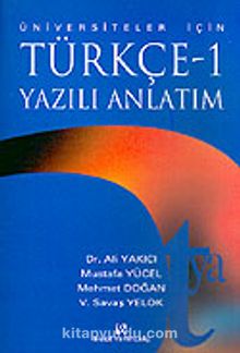 Türkçe 1 Yazılı Anlatım/Üniversiteler İçin