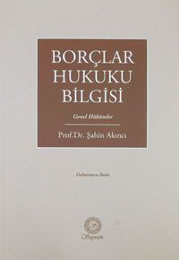 Borçlar Hukuku Bilgisi Genel Hükümler