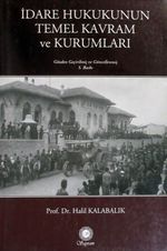 İdare Hukukunun Temel Kavram ve Kurumları