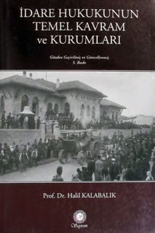 İdare Hukukunun Temel Kavram ve Kurumları