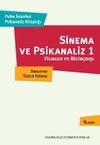 Sinema ve Psikanaliz & Filmler ve Bilin&ccedil;dışı