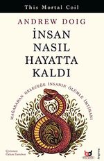 İnsan Nasıl Hayatta Kaldı
