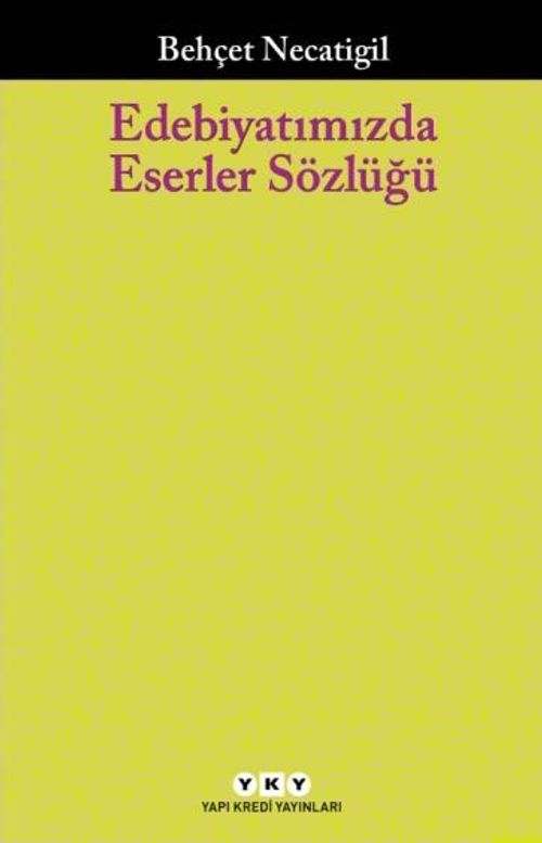 Edebiyatımızda Eserler Sözlüğü