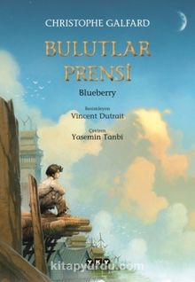 Bulutlar Prensi 1 / Blueberry - Christophe Galfard