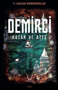 Demirci & Kazan ve Ateş