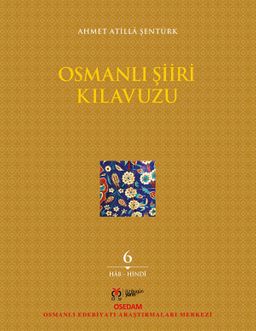 Osmanlı Şiiri Kılavuzu (6. Cilt)