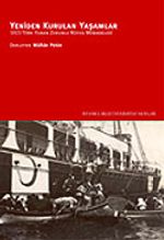 Yeniden Kurulan Yaşamlar 1923 Türk-Yunan Zorunlu Nüfus Mübadelesi