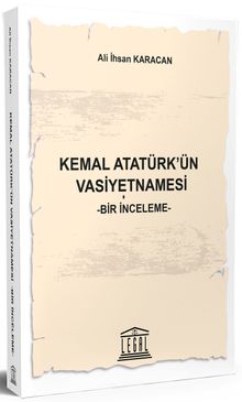 Kemal Atatürk'ün Vasiyetnamesi & Bir İnceleme 