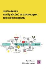 Uluslararası Yeni İş Bölümü ve Uzmanlaşma Türkiye'nin Konumu